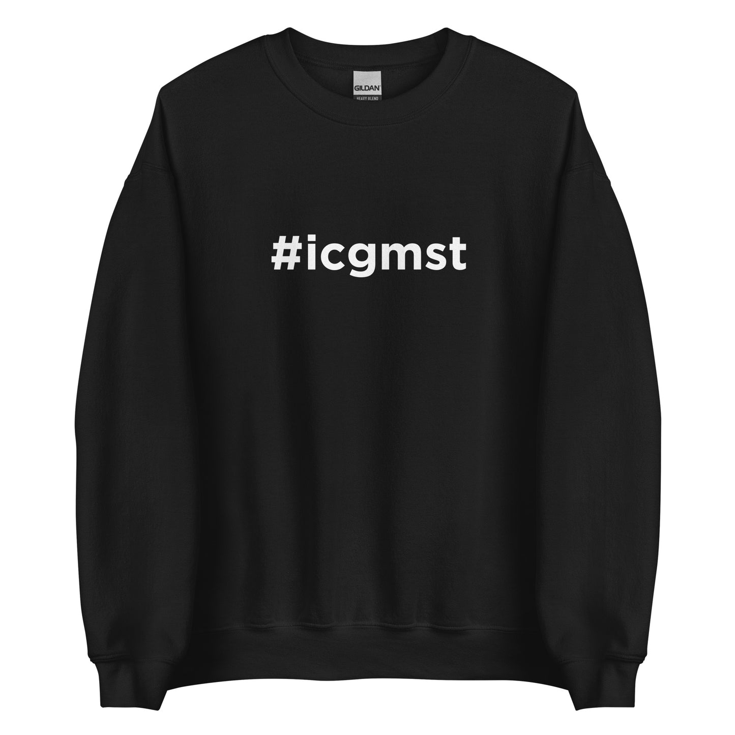 #icgmst Crew Sweatshirt